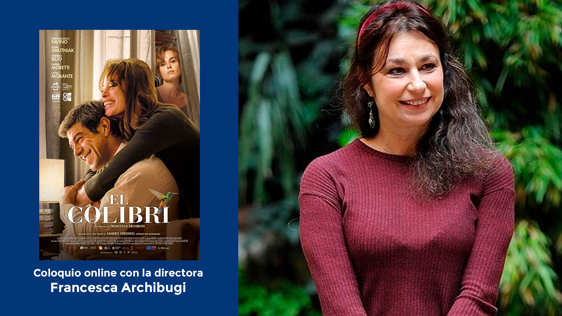 El colibrí con la presencia de Francesca Archibugi